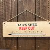 Garden Thermometer Sign - Dads Shed Keep Out